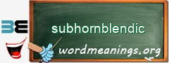 WordMeaning blackboard for subhornblendic